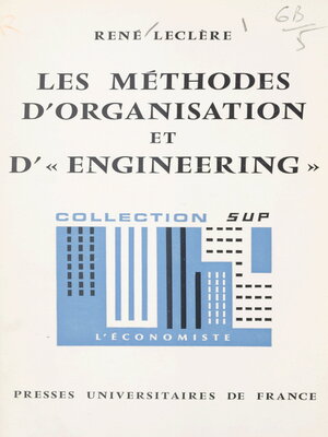 cover image of Les méthodes d'organisation et d'engineering